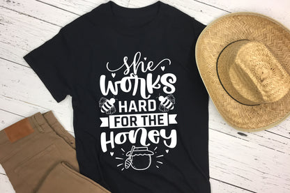 She Works Hard for the Honey, Bee Quote SVG