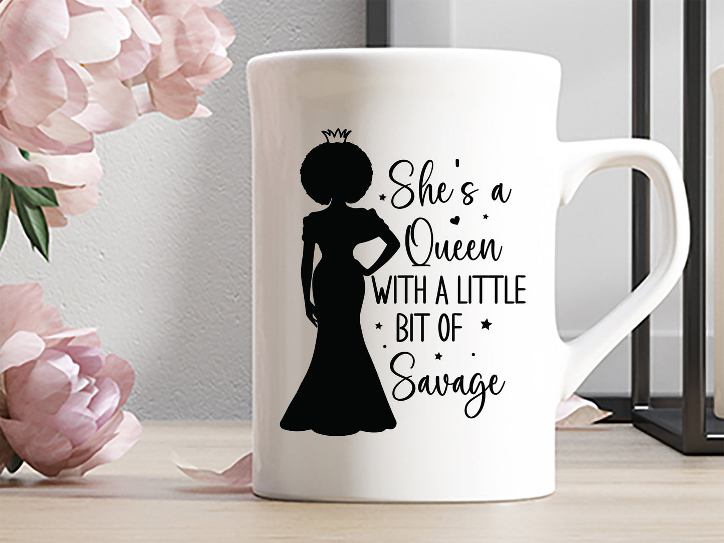 She's A Queen With Little Bit Of Savage - Black Girl SVG