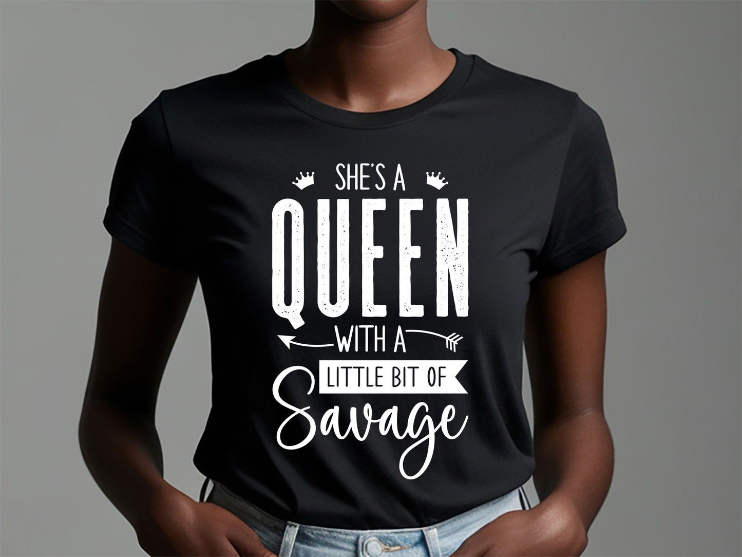 She's a Queen with a Little Bit of Savage SVG Cut File