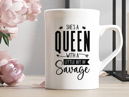 She's a Queen with a Little Bit of Savage SVG Cut File