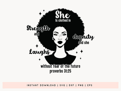 She is Clothed in Strength and Dignity - Black Girl SVG