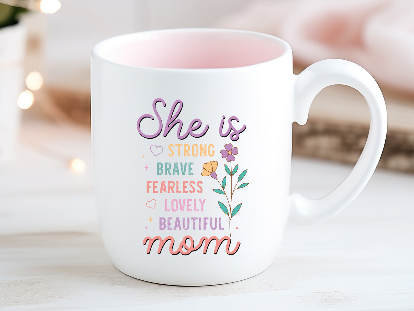 She is Strong Brave Fearless Lovely Beautiful Mom PNG