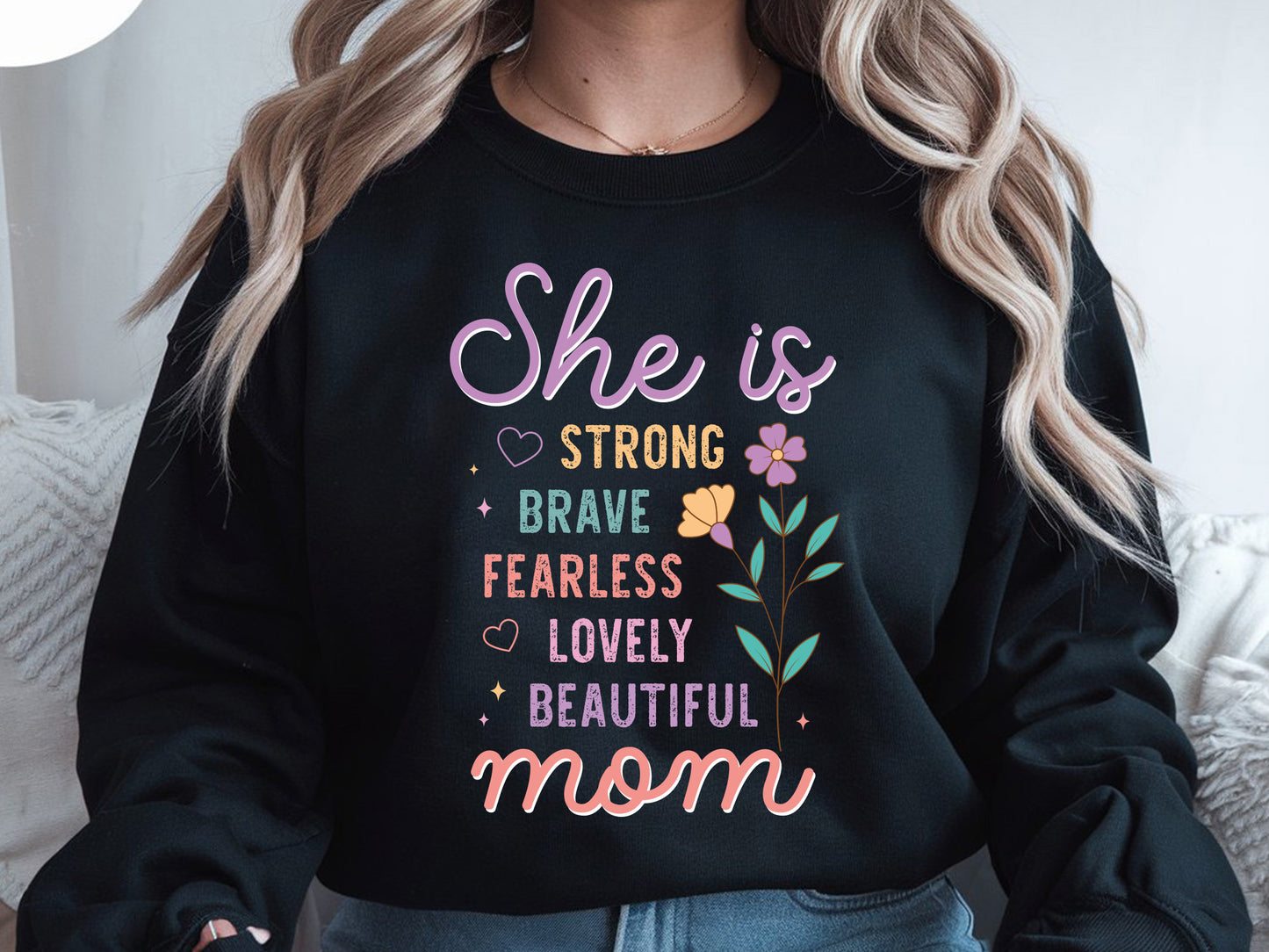 She is Strong Brave Fearless Lovely Beautiful Mom PNG