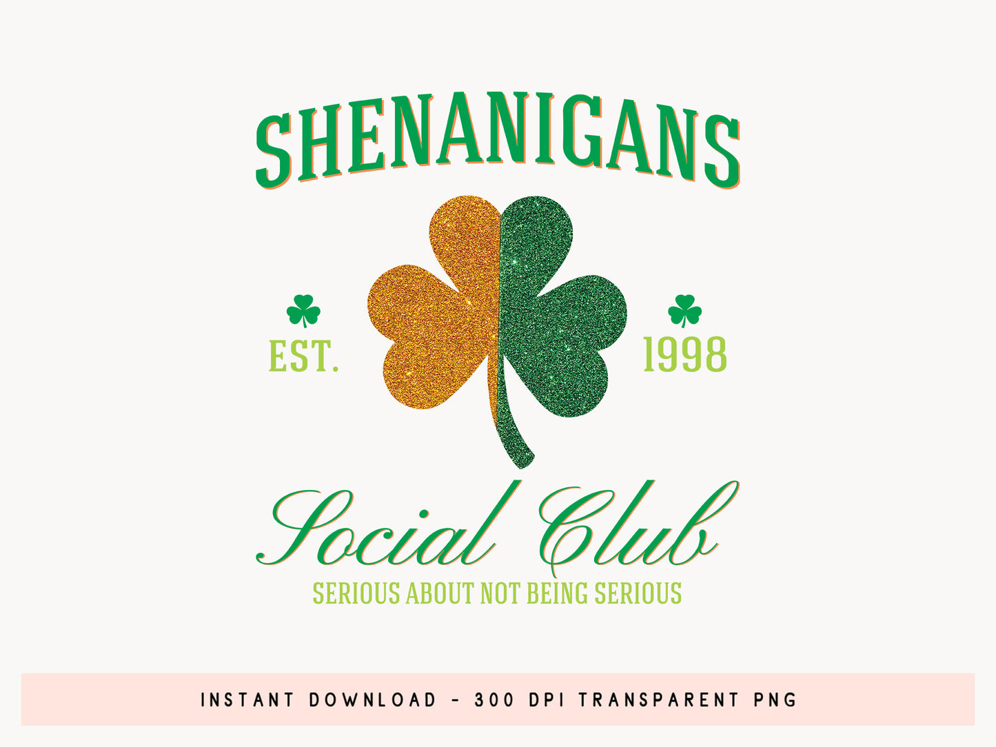 Shenanigans Social Club, St Patrick's Day Sublimation PNG