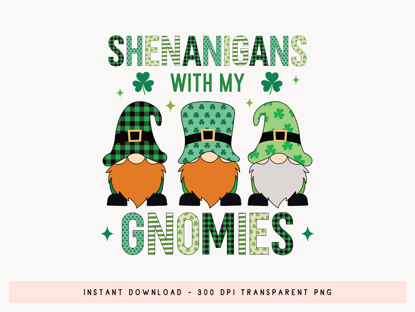 Shenanigans with My Gnomies, St. Patrick's Day Sublimation