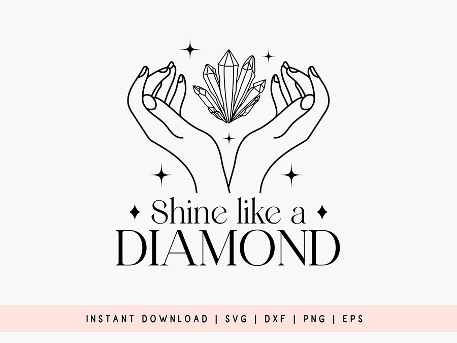 Shine Like a Diamond - Boho SVG Design