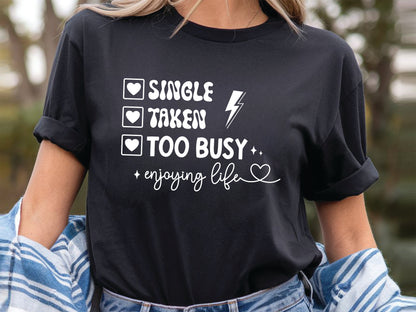 Single Taken Too Busy Enjoying Life - Girl Power SVG File