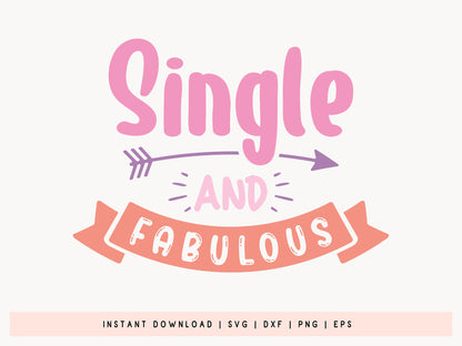 Single and Fabulous - Quirky Girl Power SVG Vector