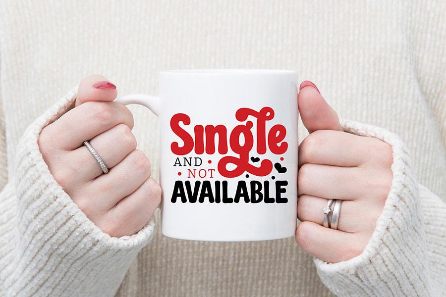 Single and Not Available SVG, Anti Valentine's Shirts