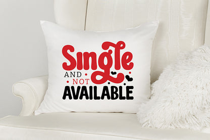 Single and Not Available SVG, Anti Valentine's Shirts