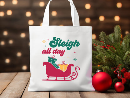 Sleigh All Day - Unique Christmas SVG