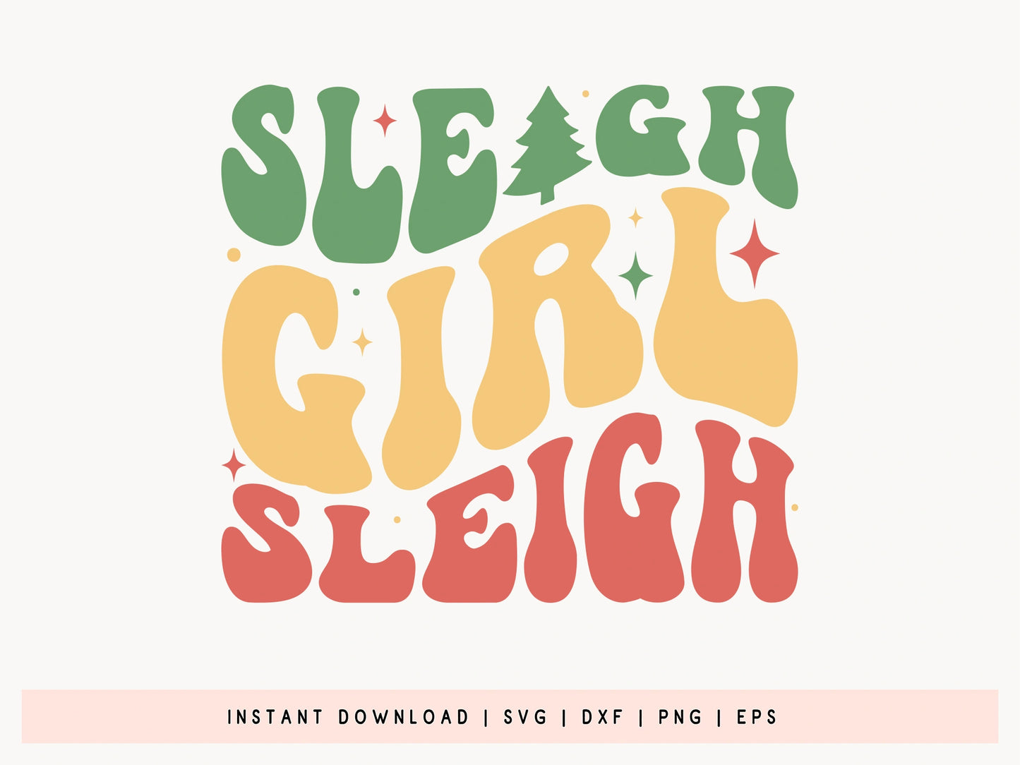 Sleigh Girl Sleigh - Retro Christmas SVG Cut File