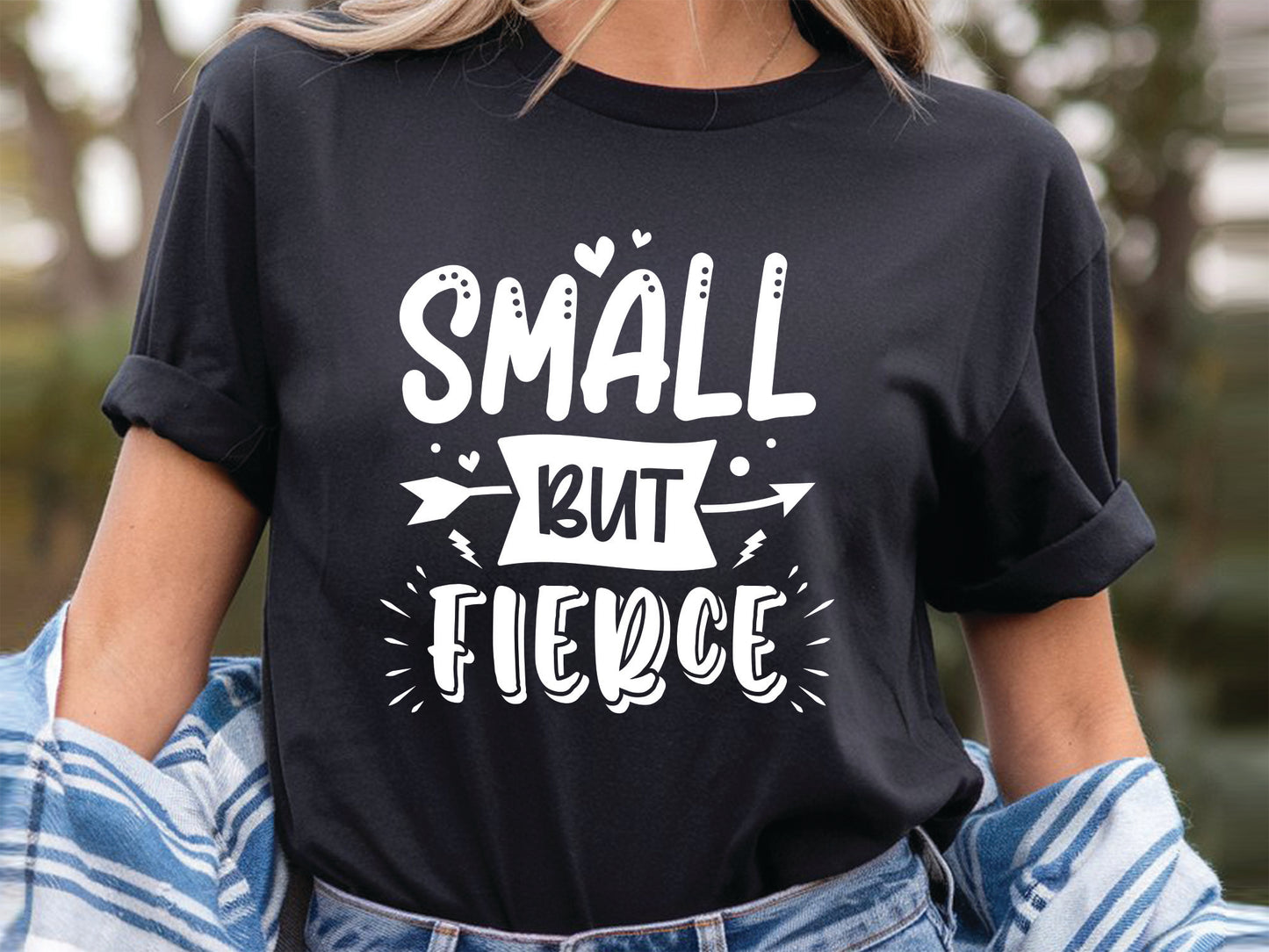 Small But Fierce - Cute Girl Power SVG Graphic