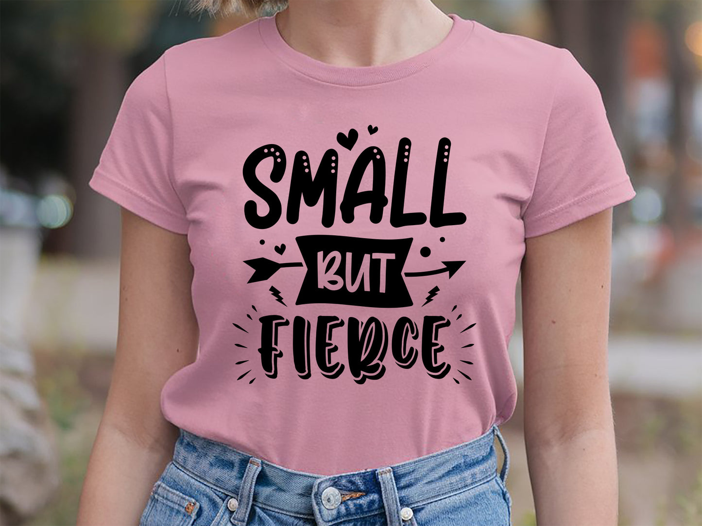 Small But Fierce - Cute Girl Power SVG Graphic