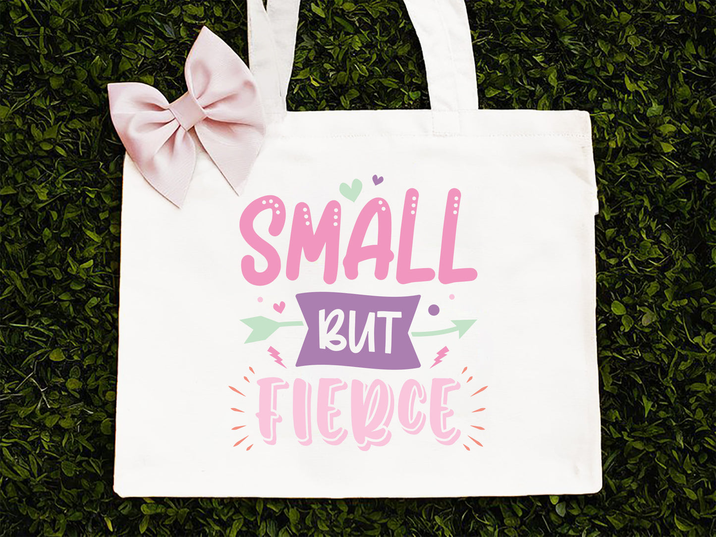 Small But Fierce - Cute Girl Power SVG Graphic