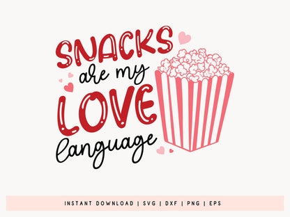 Snacks Are My Love Language - Kids Valentine SVG