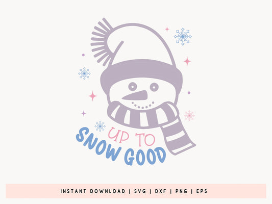 Snowman SVG Cut File - Up to Snow Good