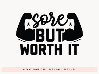 Sore But Worth It, Funny Workout SVG