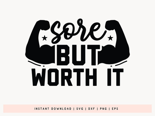 Sore But Worth It, Funny Workout SVG