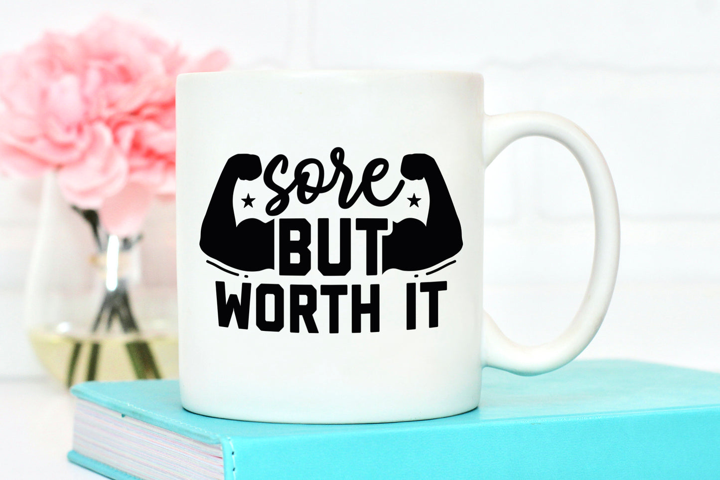 Sore But Worth It, Funny Workout SVG
