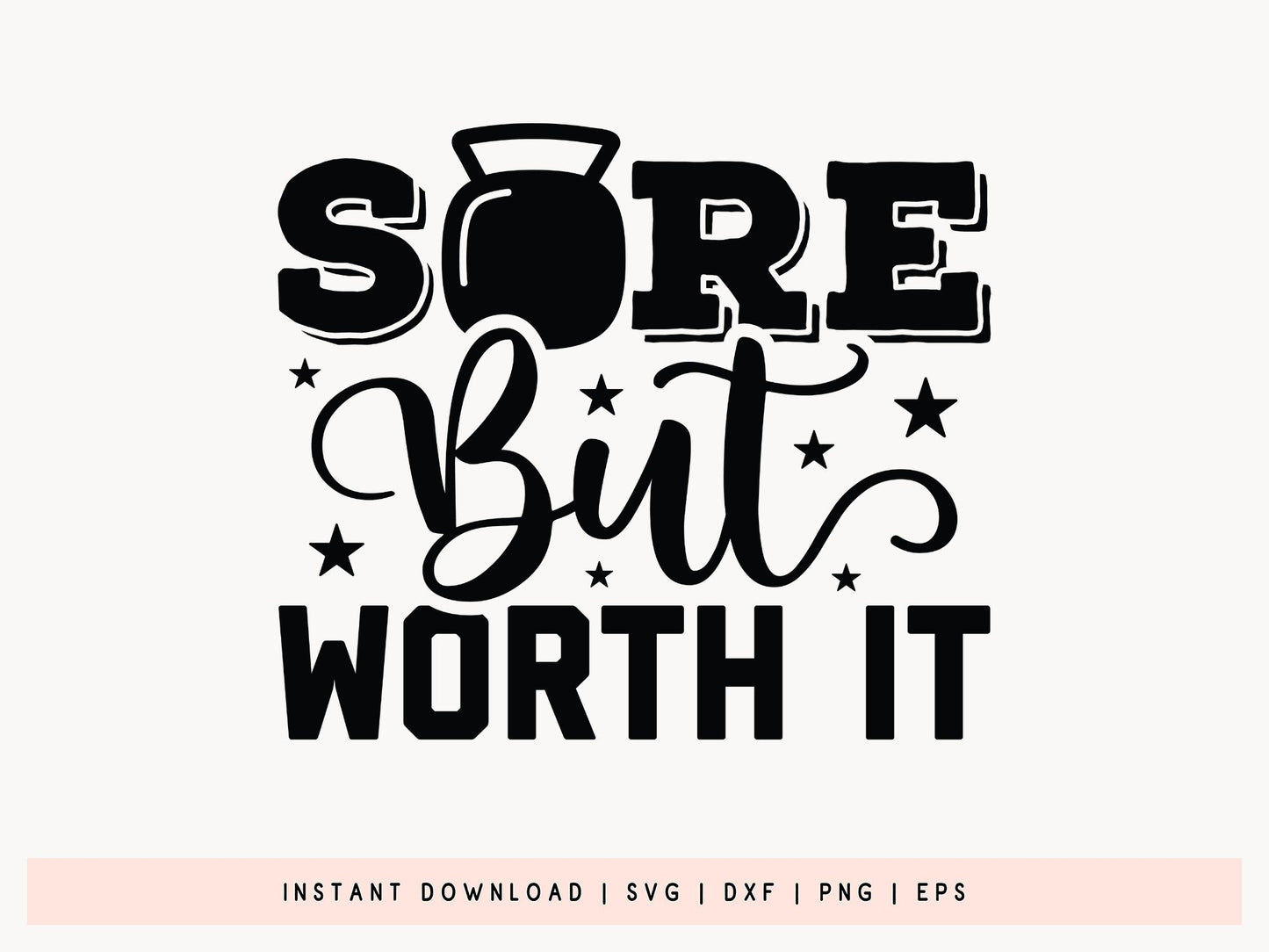 Sore But Worth It, Workout SVG Cricut