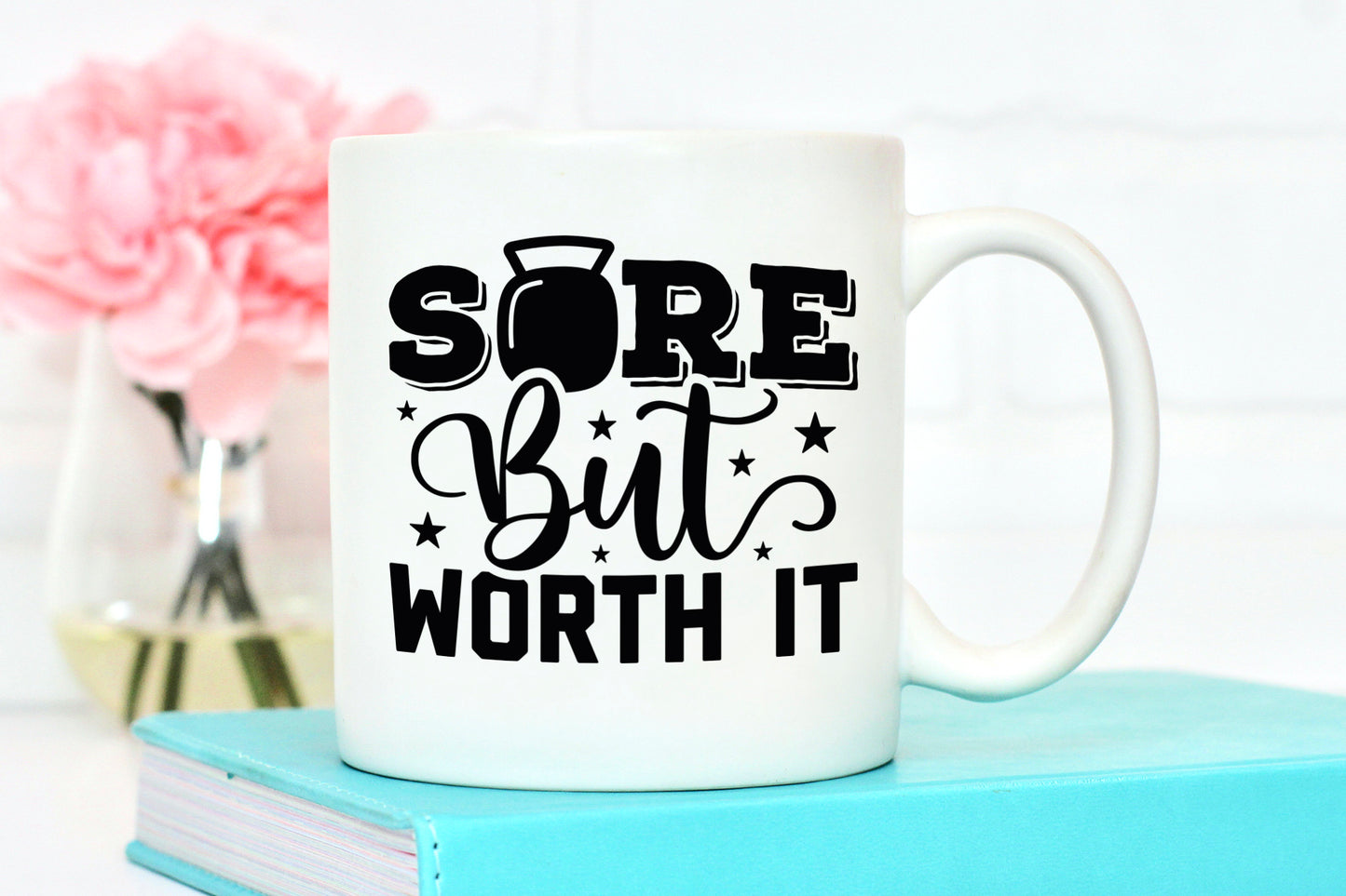 Sore But Worth It, Workout SVG Cricut