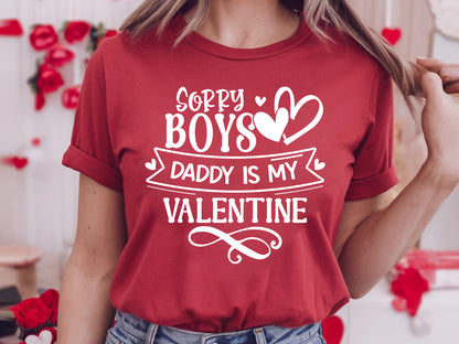 Sorry Boys Daddy Is My Valentine SVG Design