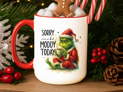 Sorry I'm a Bit Moody Today, Grinch Christmas Sublimation