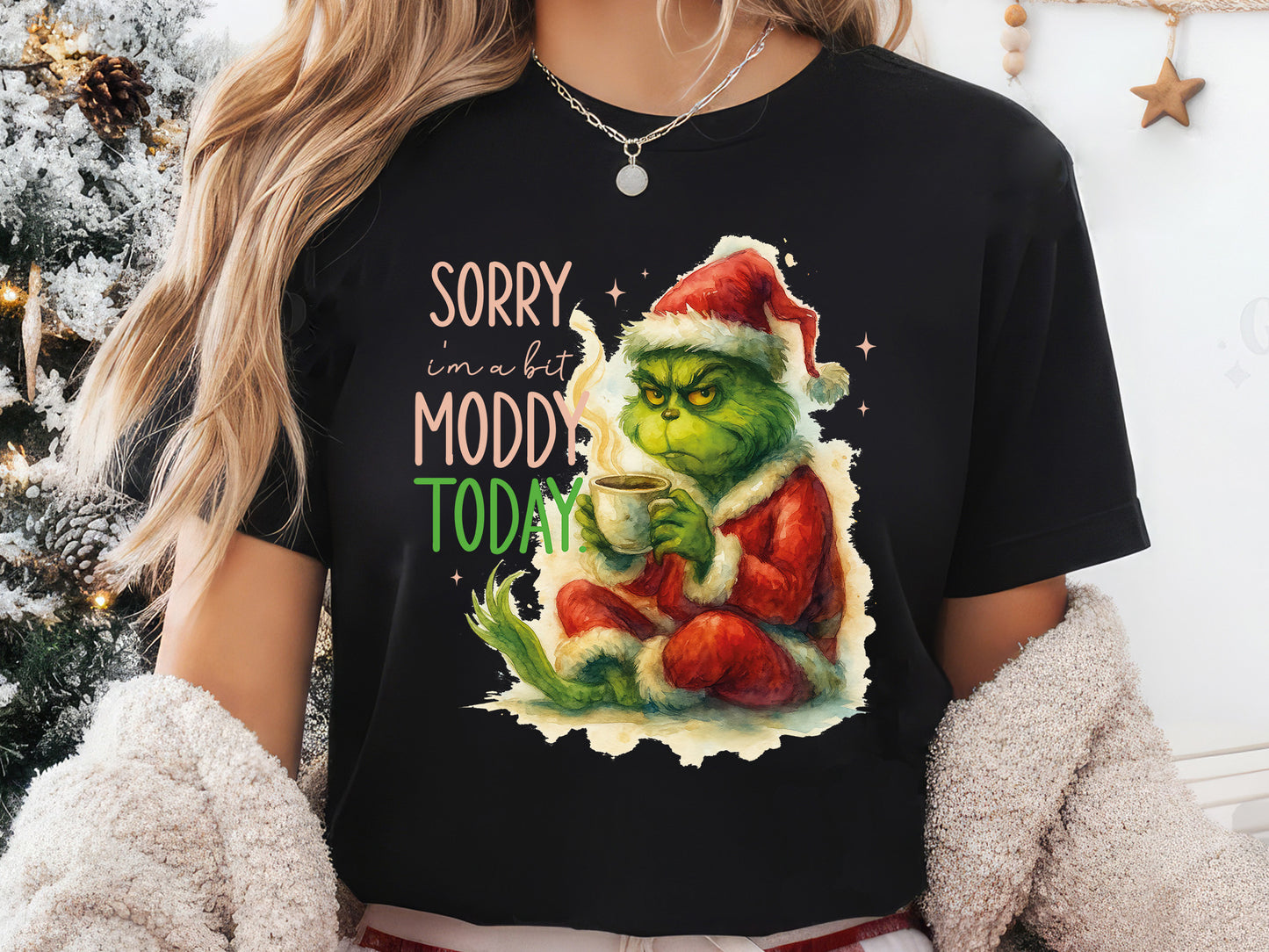 Sorry I'm a Bit Moody Today, Grinch Christmas Sublimation