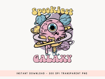 Spookiest in the Galaxy - Pink Halloween PNG Sublimation