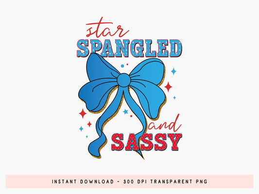 Star Spangled and Sassy, Fourth of July Sublimation