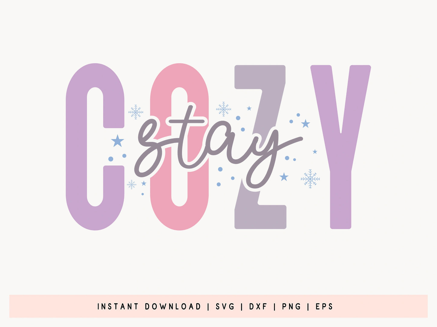 Stay Cozy - Winter Saying SVG