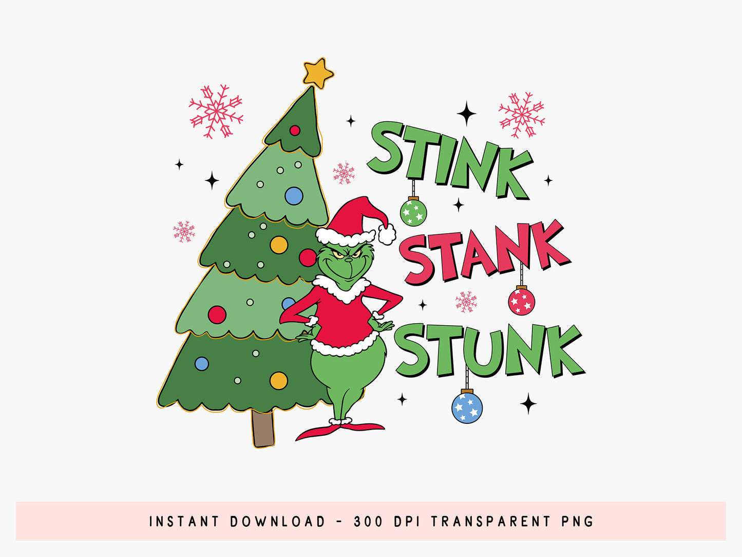 Stink Stank Stunk, Grinch Christmas Tree Sublimation