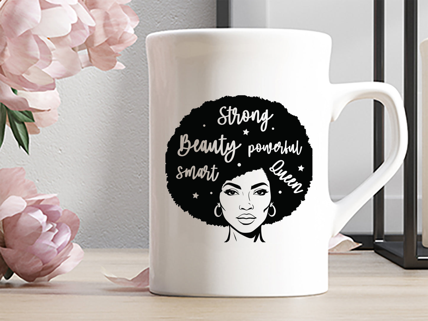 Strong Beauty Powerful Smart Queen - Black Girl Magic SVG