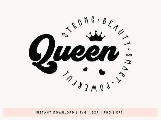 Strong Beauty Smart Powerful Queen - SVG Black Girl Magic