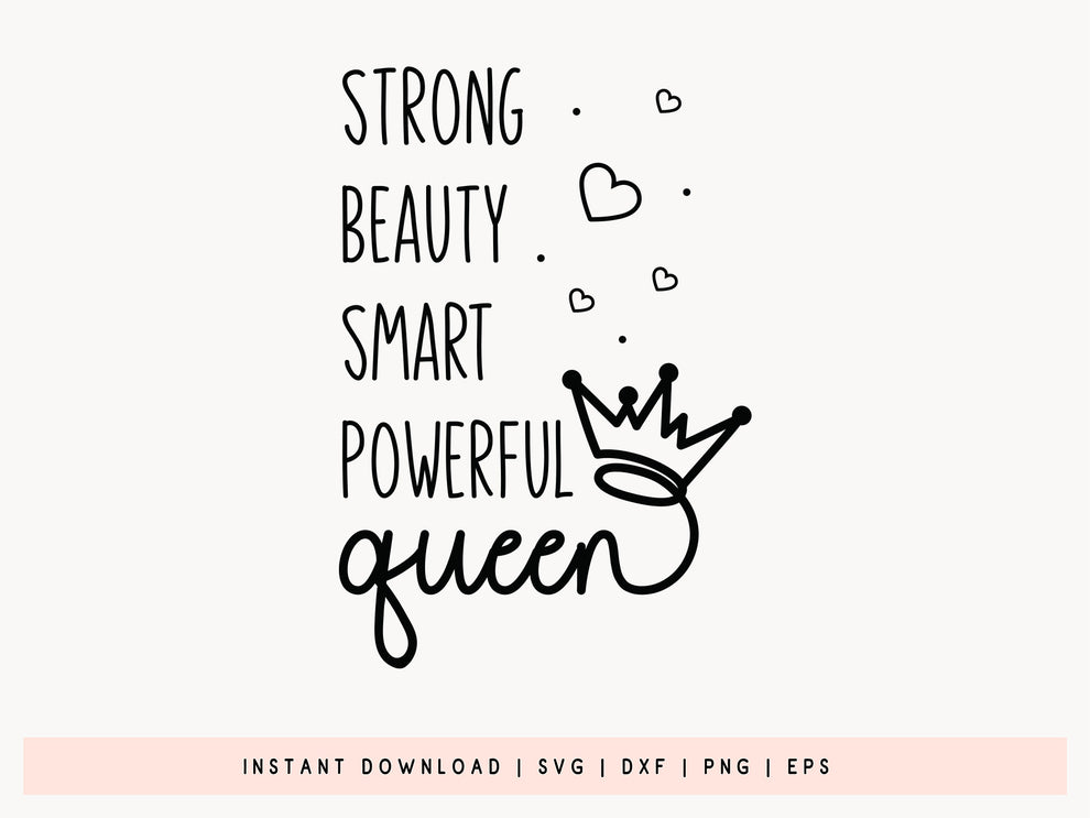 Strong Beauty Smart Powerful Queen SVG File – Craft Lab SVG