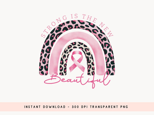 Strong is the New Beautiful - Breast Cancer Sublimation