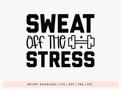 Sweat off the Stress, Workout SVG File
