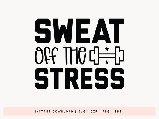 Sweat off the Stress, Workout SVG File