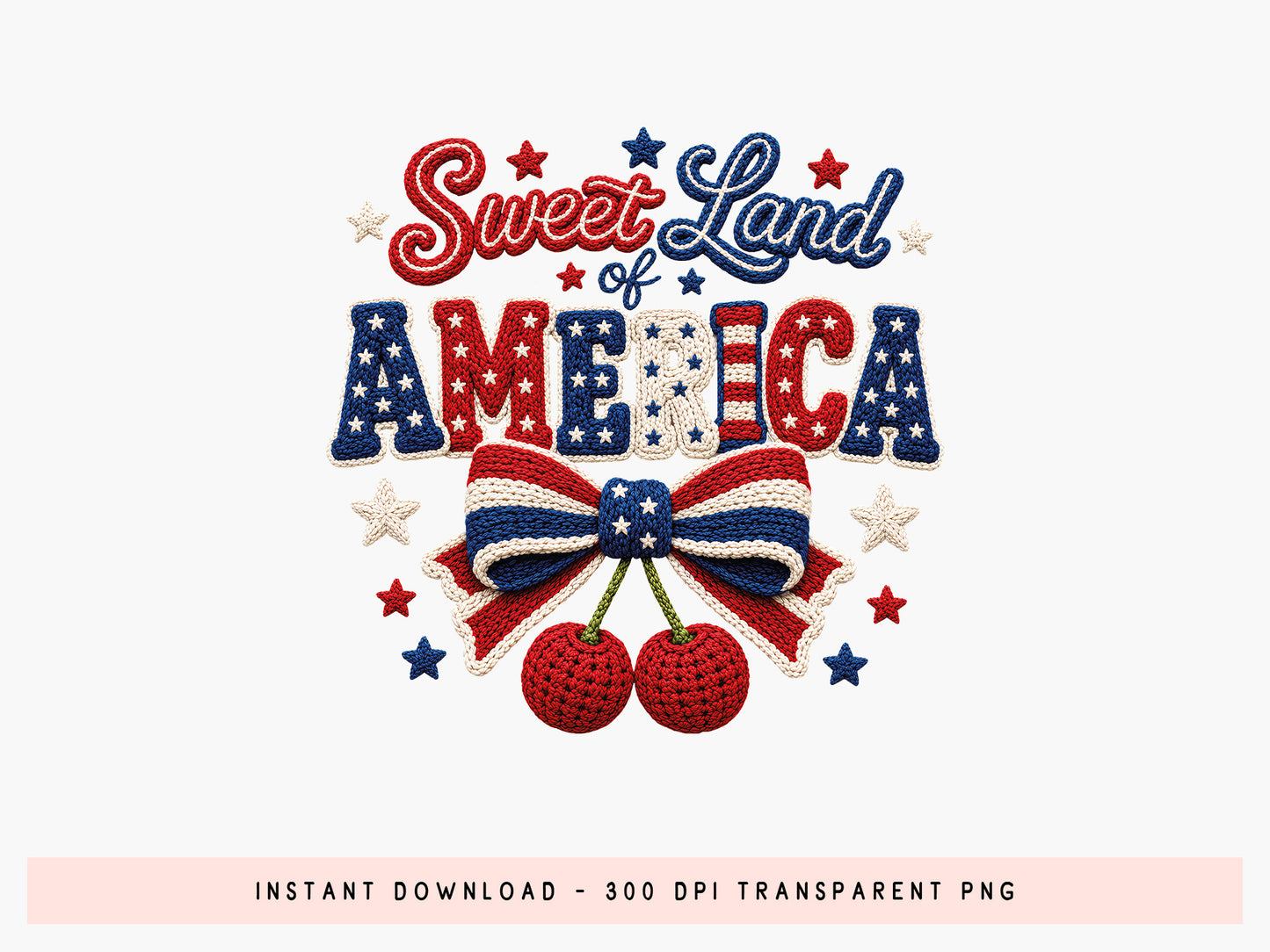 Sweet Land of America, Faux Yarn 4th of July PNG