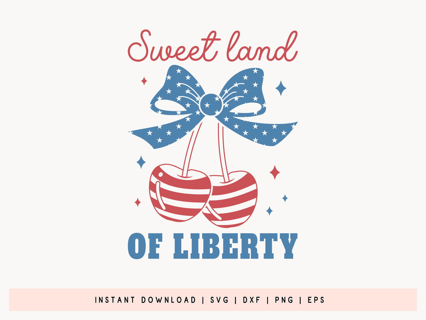 Sweet Land of Liberty, Free 4th of July SVG File