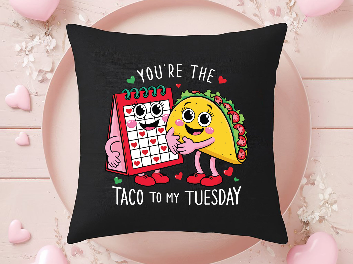 Taco to My Tuesday Funny Food Valentine's Day PNG