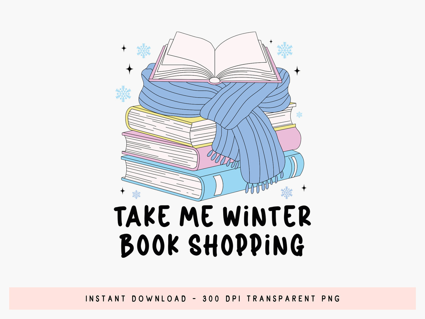 Take Me Winter Book Shopping PNG Sublimation