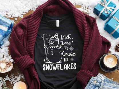 Take Time to Chase the Snowflakes - Snowman SVG