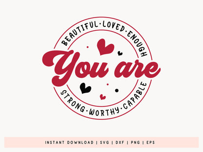 Teacher Valentine SVG - You Are Beautiful Strong Loved