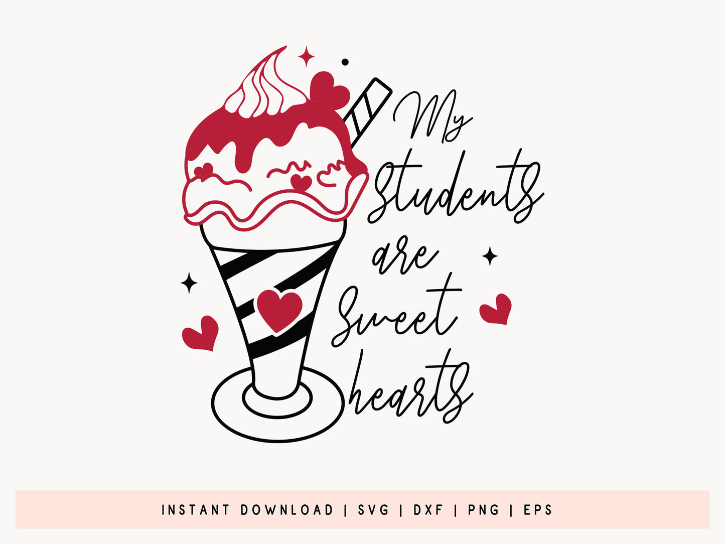 Teacher Valentines SVG File - My Students Are Sweetheart