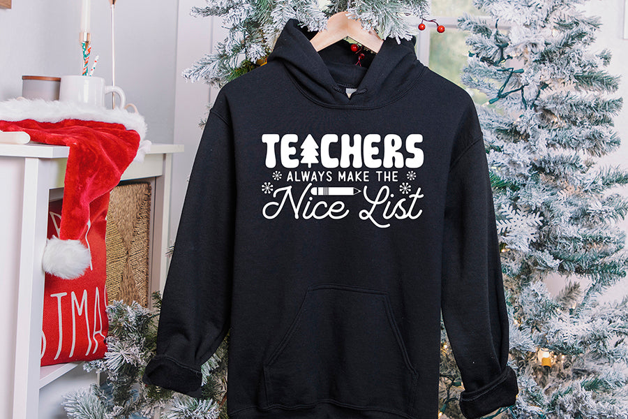 Teachers Always Make the Nice List, Christmas Shirt SVG