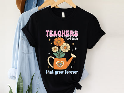 Teachers Plant Seeds That Grow forever Groovy Sublimation