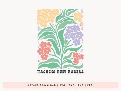 Teaching Future Leaders, SVG Teacher Boho Flower