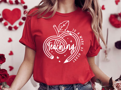 Teaching is a Work of Heart - Teacher Valentine's SVG